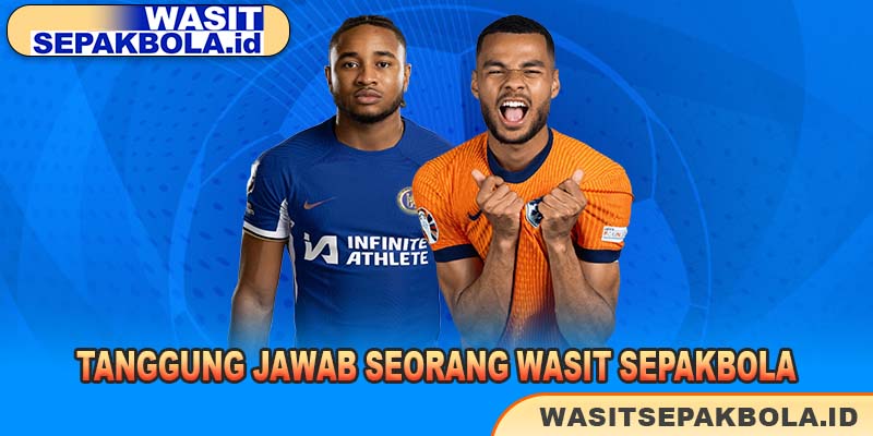 Tanggung Jawab Seorang Wasit Sepakbola